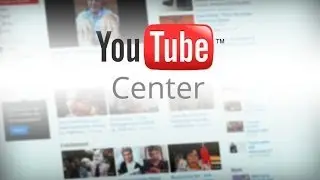Делаем YouTube удобным.YouTube Center.