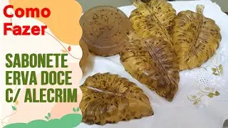 Como Fazer Sabonete de Erva Doce - com aroma refrescante