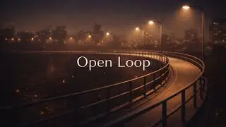 Open Loop &ndash; Neo Soul Flow for Late Night Listening