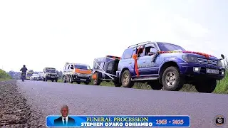 Funeral Procession for the Late Stephen Oyako Odhiambo ||1965 - 2025