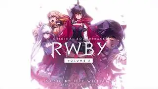 RWBY Vol. 5 Score | Look Who's Talking (Cinder vs. Raven), All Things Must Die (full ver.)