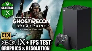Ghost Recon Breakpoint - Xbox Series X Gameplay + FPS Test