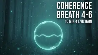 Coherence Breath Bubble 4&ndash;6  10 Minute 417 Hz Rain Relaxation for HRV & Nervous System Calm