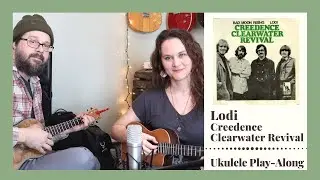 Lodi - Creedence Clearwater Revival - Ukulele Play-Along