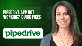 Pipedrive App Not Working Quick Fixes