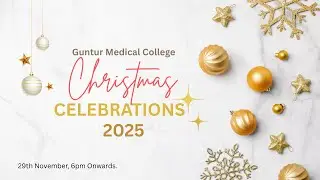 GUNTUR MEDICAL COLLEGE CHRISTMAS CELEBRATIONS 2025