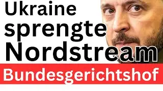 BGH bestätigt Ukraine Nordstream-Täterschaft ❌ ❌