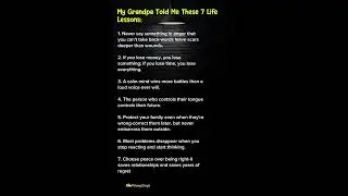 My Grandpa Told Me These 7 Life Lessons:#quotes #lifeisbutadream #life #marriage