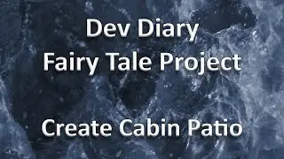 Dev Diary: Fairy Tale Game - Cabin Porch Railing