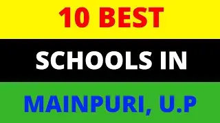 Top 10 Best Schools in Mainpuri, U P