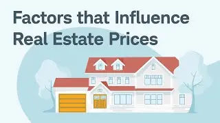 Factors That Influence Real Estate Prices