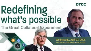 Internet of Value:💲The Great Collateral Experiment DTCC | REPLAY