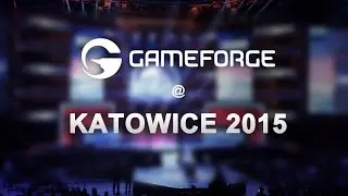Gameforge @ IEM Katowice 2015