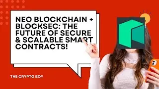 NEO Blockchain + BlockSec: The Future of Secure & Scalable Smart Contracts!