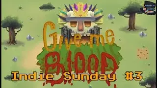 Give Me Blood - Inca Gods MUST BE FED!