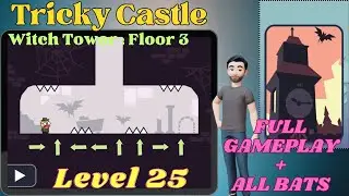 Tricky Castle Witch Tower Level 25 [All Bats]