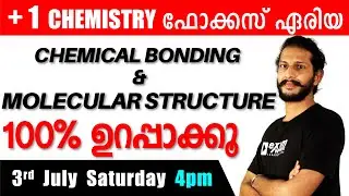 Plus One | Chemistry Focus Area | Chap - 4 | Chemical Bonding and Molecular Structure | Pappan Sir |