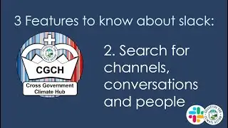 3 Things to learn about slack: 2) Search for channels, conversations and people