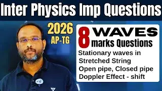Waves Chapter Important 8 Marks Questions | AP Inter Physics | 2026 | Telugu | Kasim Sir