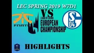 FNC vs  S04  Highlights  W7D1  LEC Spring 2019