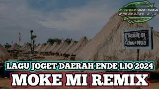 LAGU JOGET DAERAH ENDE LIO 2024 || MOKE MI REMIX || ENDENESIA PROJECT