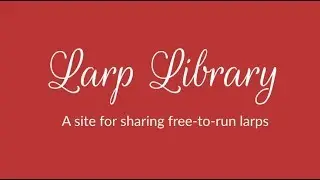 Larp Library - a site for sharing free-to-run larps