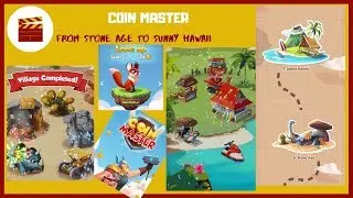 Coin Master Walkthrough - From Stone Age to Sunny Hawaii (iOS)