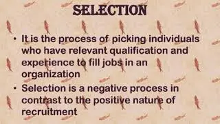 PROCESS OF SELECTION