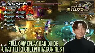 Full Gameplay dan Guide Green Dragon Nest Chapter 3 - DRAGON NEST M CLASSIC