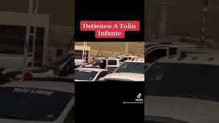 Detienen a Tolin Infante