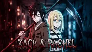 Rachel & Zack 🩸 / AMV / Miki Games #angelsofdeath 🎬