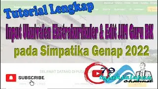 Tutorial Lengkap Input Ekuivalen Tugas Tambahan Ekskul & Edit JJM Guru BK pada Simpatika Genap 2022