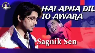 HAI APNA DIL TO AWARA - Sagnik Sen (Tribute to Hemant Kumar & Dev Anand)