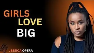 Why Women Secretly Love Men With Big Energy 🍌 | Jessica Opare