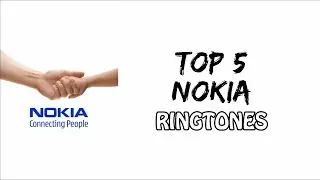Top 5 Best NOKIA Ringtones 2019 | Download now |
