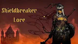 Darkest Dungeon Lore: Щитолом