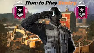 How to Play Sentry in R6 (Series | ep.2)