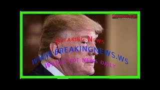 Trump rails against Mueller investigation, dismisses McCabe&rsquo;s notes as &lsquo;Fake Memos&rsquo;