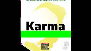 Karma(ft NidoRecords ,General hpee & Shallow Dreams Records)
