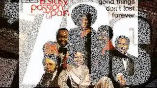 Good Things Don't Last Forever - Ecstasy, Passion and Pain - 1974