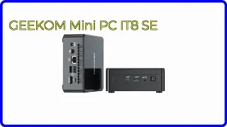 BEWERTUNG (2025): GEEKOM Mini PC IT8 SE. WESENTLICHE Einzelheiten