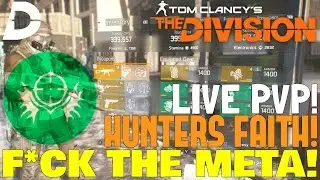 The Division: 4PC HUNTERS FAITH Any Good? F*CK THE META#4