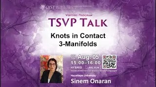 Sinem Onaran: Knots in Contact 3-Manifolds - (TSVP Talk at OIST)