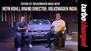 Interview | Nitin Kohli, Brand Director, Volkswagen India | Volkswagen Golf GTI | TURBOCHARGED