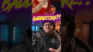 BADDIECORE BREAKDOWNS?!