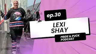 Episode 30: Trans in sport, finding identity & Spokane Women's Hockey with Lexi Shay