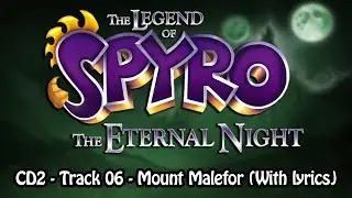 Mount Malefor (With lyrics) - The Legend of Spyro: The Eternal Night