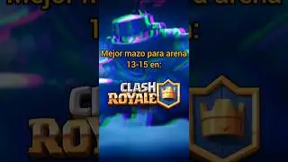 Major mazo para Arena 13-15 en Clash Royale #fun #subscribe #clashroyale #juegosdeestrategia