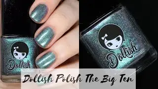 DOLLISH POLISH | THE BIG TEN