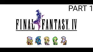 FINAL FANTASY IV Full Game [ Part 1] Longplay No Commentary Walkthrough